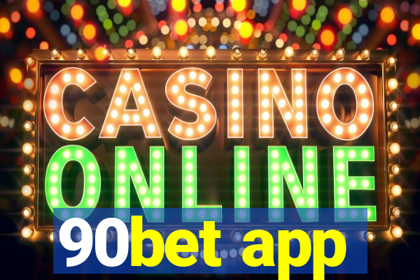 90bet app